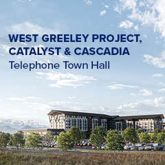 An illustration showing the proposed project and text that reads West Greeley Project, Catalyst & Cascadia Telephone Town Hall